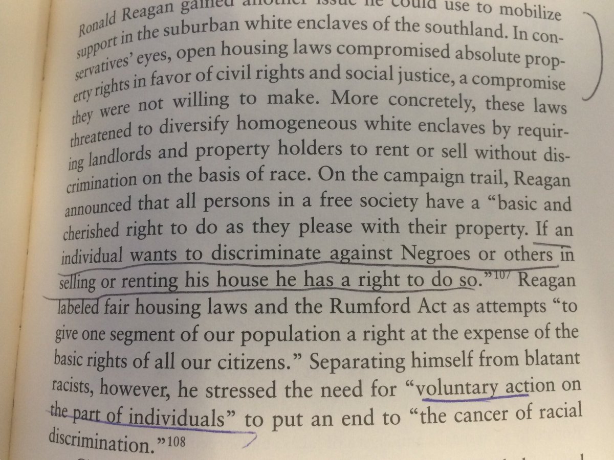 In 1966, Ronald Reagan, running for CA Governor, in opposing the Rumford Open Housing Act said that “if an individual wants to discriminate against Negroes...in selling or renting his house he has a right to do.” (This is from  @LisaM_McGirr’s book, Suburban Warriors.) /10