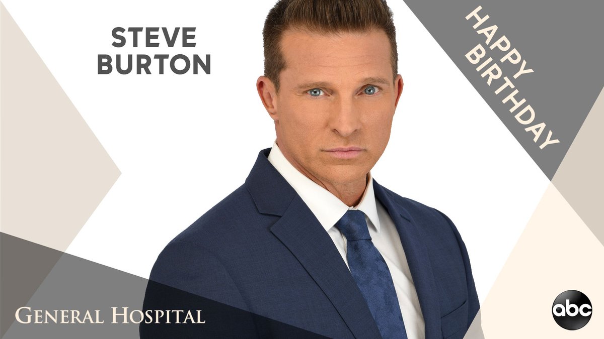 GeneralHospital's tweet photo. ๐ Please help us wish @1SteveBurton a very #HappyBirthday! ๐ #GH https://t.co/euN76xpAje