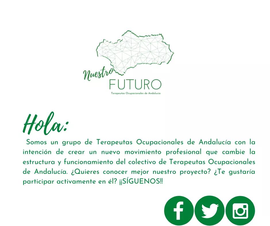 TOandalucia's tweet photo. Cambiamos a "Nuestro Futuro. Terapeutas Ocupacionales de Andalucía" Un grupo de T.O.s de diferentes provincias de nuestra comunidad, con la intención de crear un nuevo movimiento profesional que cambie la estructura y funcionamiento del colectivo de la T. O. de Andalucía. https://t.co/PsbXpnmNEK