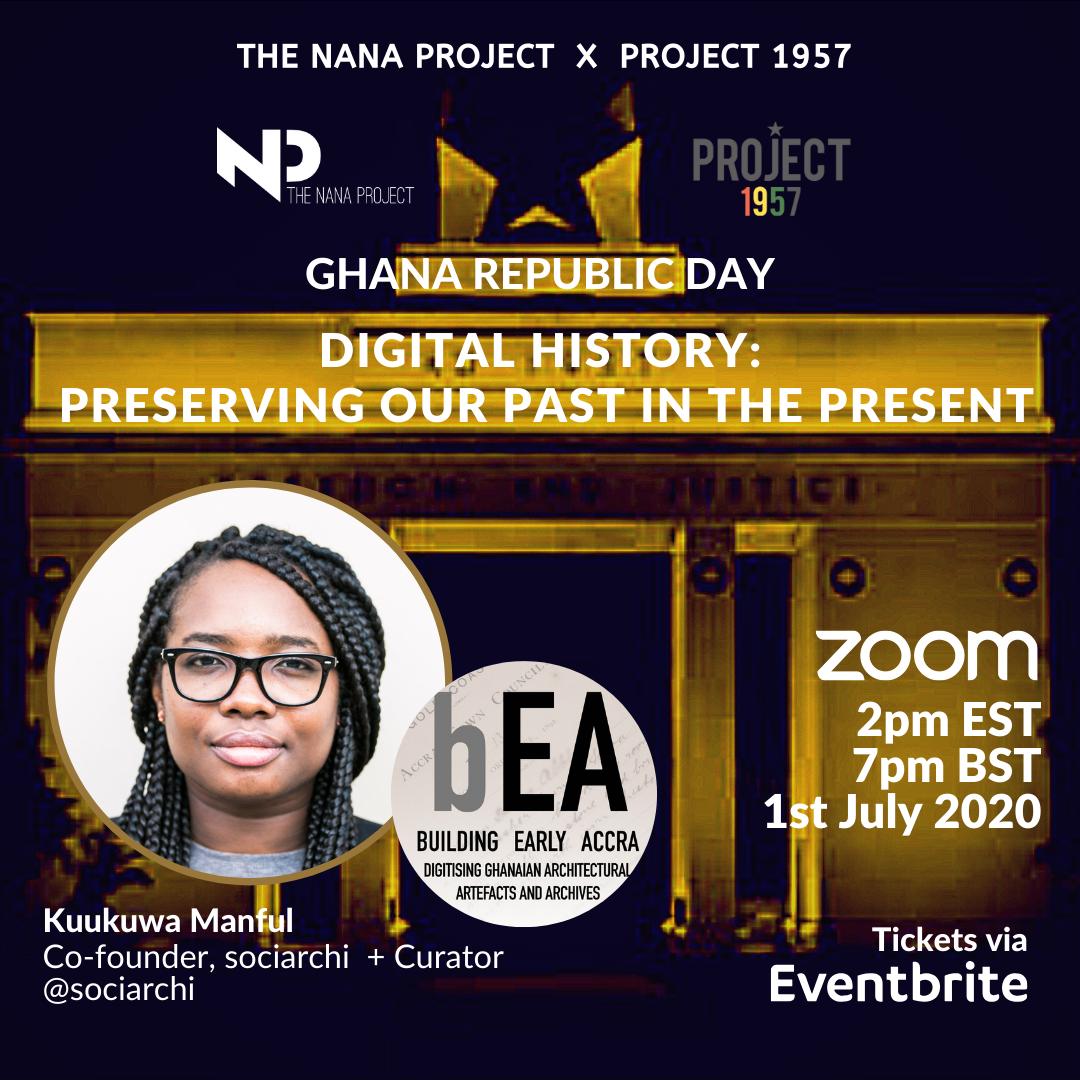 TheNanaProject's tweet image. 🇬🇭GHANA REPUBLIC DAY | 1st July🇬🇭  @project1957 x @TheNanaProject present: ‘Preserving Our Past in the Present’ 

Join us July 1st for a convo on preserving Ghana’s rich history digitally w/curators of Ghanaian history digital platforms. 

INFO+TIX ow.ly/kgav30qT5JD