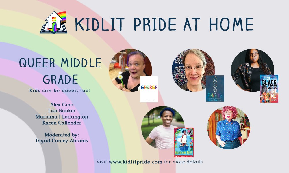 Our stellar panel: Queer Middle Grade! @lxgino, GEORGE @LisaBunker, FELIX YZ @marilock, FOR BLACK GIRLS LIKE ME @kacencallender, HURRICANE CHILDModerated by Ingrid Conley-Abrams!