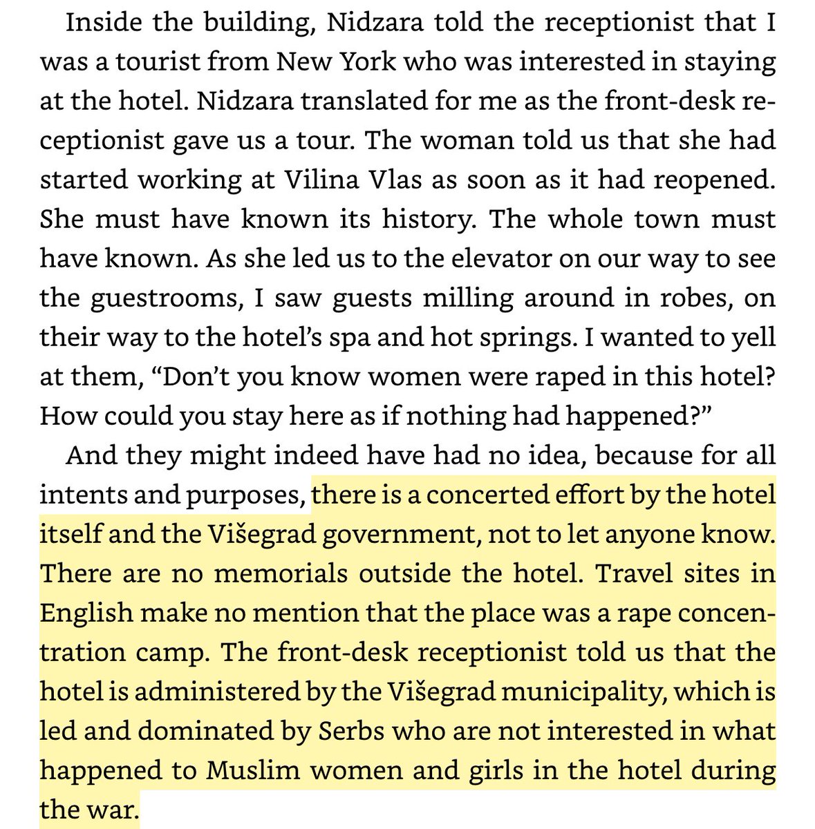 Bosnian journalist, feminist and friend  @AhNidzara took me to Vilina Vlas in 2016 so that I could see how the horrors that women and girls are subjected to are so quickly erased; how the site of their horror is again a hotel and spa. No memorial. As if nothing has happened