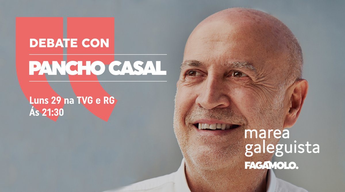 MGaleguista's tweet photo. 📡 Mañá terá lugar o debate de candidatos e candidatas á presidencia da Xunta de Galicia ao que asistirá @panchocasal representando á Marea Galeguista.

📺 A partir das 21:30h na @TVGalicia e na @RadioGalega 

Comentarémolo convosco! #Fagámolo #PanchoPresidente https://t.co/NXdk1G2iSK