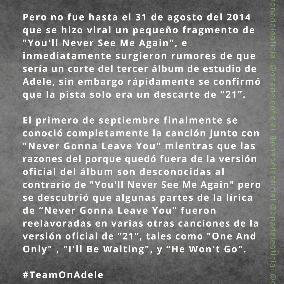 onadeleoficial's tweet photo. #Semana21 // Cuales hayan sido los motivos no dejan de ser 2 canciones maravillosas!
Escucha ahora #YoullNeverSeeMeAgain: https://t.co/kxxtP3k9lA
#NeverGonnaLeaveYou: https://t.co/feXrGaWAEL
#TeamOnAdele https://t.co/wZUufSc1uc