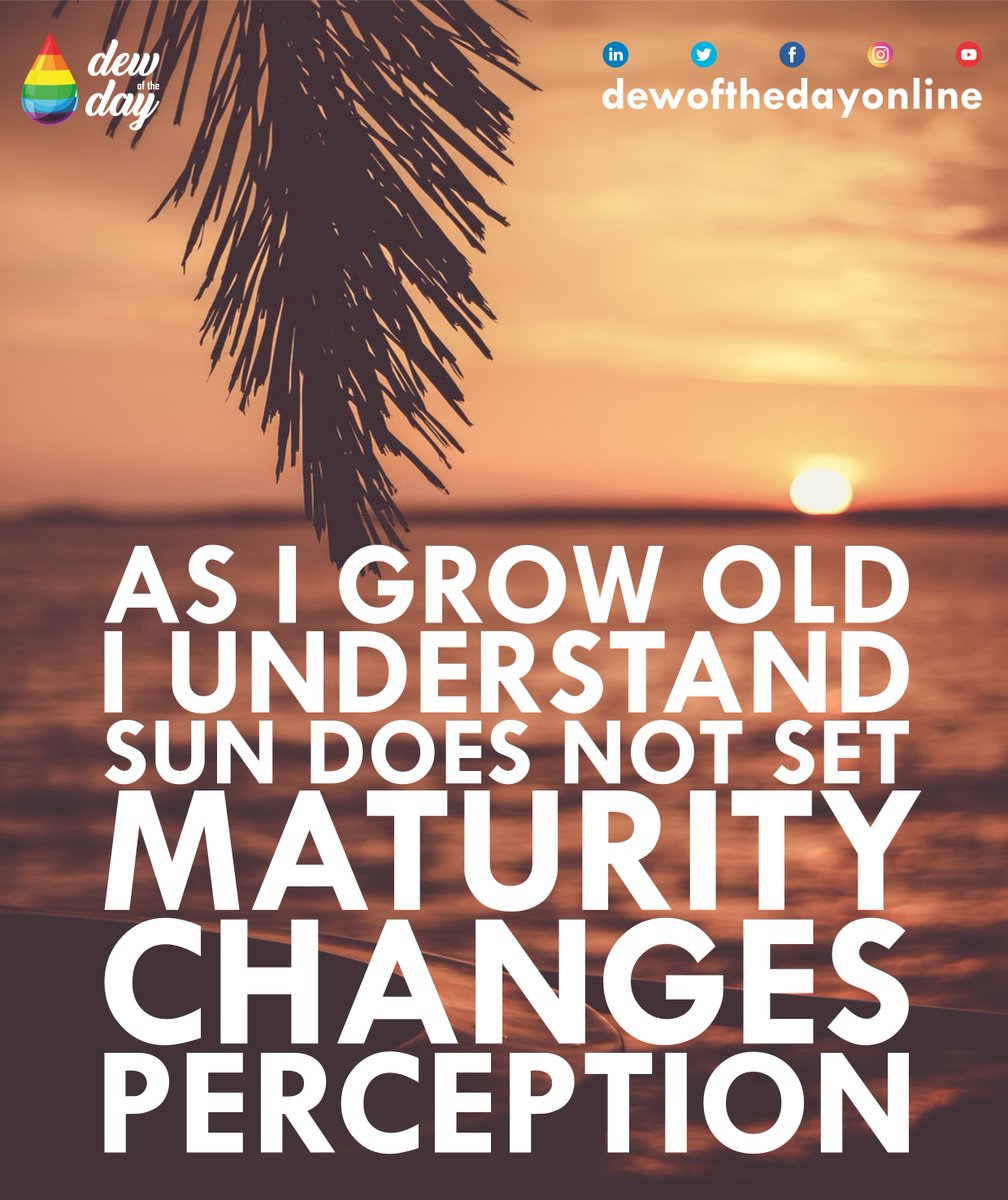 dewofthedayon's tweet photo. As I grow old, I understand sun does not set... Maturity changes perception.
#InspirationalQuotes #inspirational #inspirationalquote #inspirationalquote #MotivationalQuotes #motivation #Motivation #motivational #motivationquotes #dewoftheday #Daily #inspirational #dailydew https://t.co/akfSbrde2T