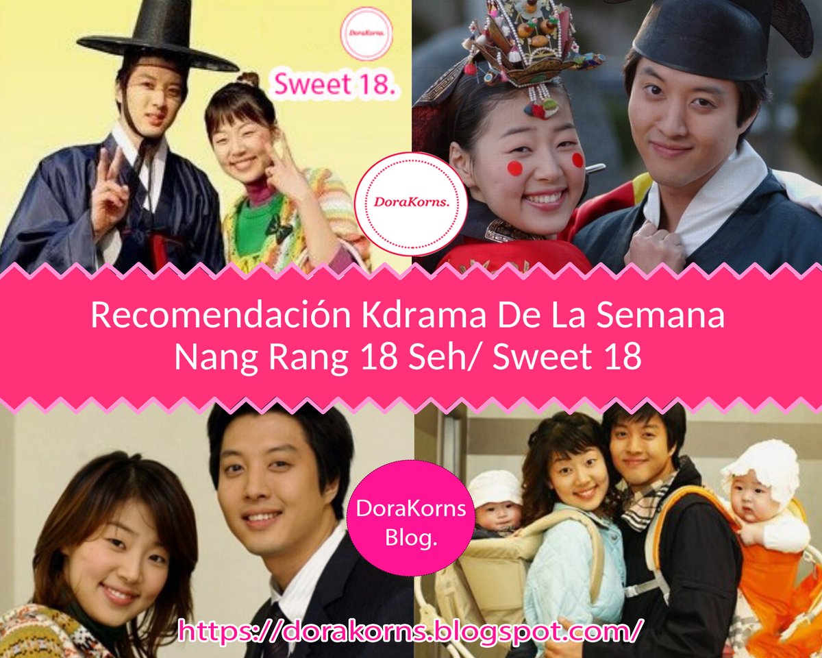 DoraKorns's tweet photo. Hola Doramas &amp; Lakorns Lover.En este día les tengo la recomendación del #Kdrama de la semana #Sweet18 #NangRang18Seh protagonizado por los muy talentosos #HanJiHye #LeeDongGun, espero que lo disfruten 

https://t.co/3evKuGhGEZ 

#dorakorns #kdramas #doramas #koreandramas #dramas https://t.co/n67Jg79NT9
