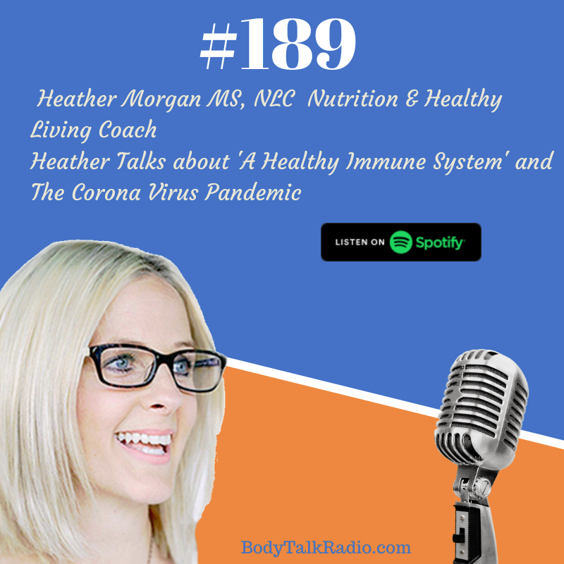 Let's Boost your Immune System! 💥💥💥Heather Morgan Talks about ‘A Healthy Immune System’ during this very crucial time.The importance of healthy eating. Organic meats, fruits and vegetables. Listen here on spoti.fi/2VNyGrF EStore bit.ly/BTR-EStore