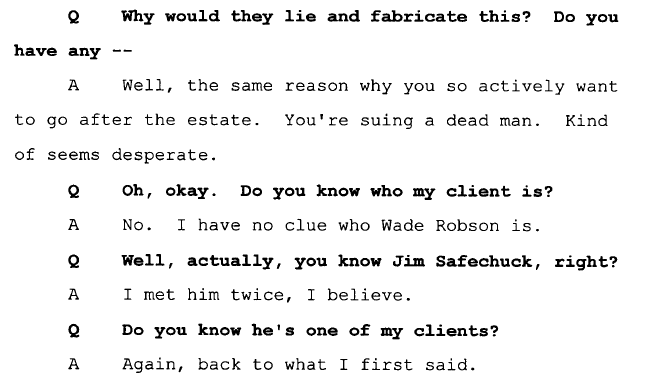 After all the bickering, Yoshi again points out how he'd have doubts about anything written in the police report. When Finaldi asks why, Yoshi retorts:"Well, the same reason why you so actively want to go after the estate. You're suing a dead man. Kind of seems desperate."