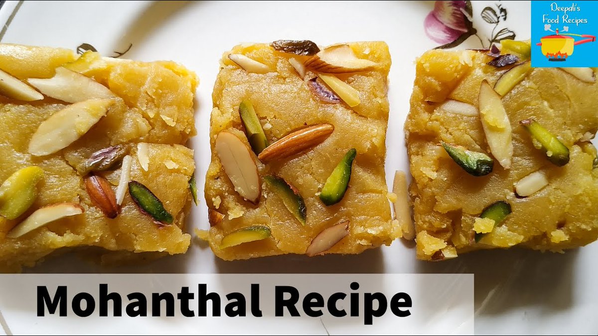 Mohanthal Recipe