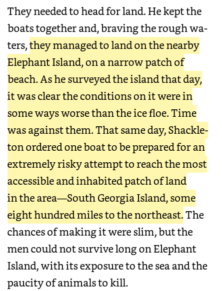 7/ Shackleton saw that their ice floe had become dangerously small. So he ordered the men into three small lifeboats salvaged from the Endurance and headed for the nearby Elephant Island.They reached, but their troubles were not over. But he improvised and pushed on: