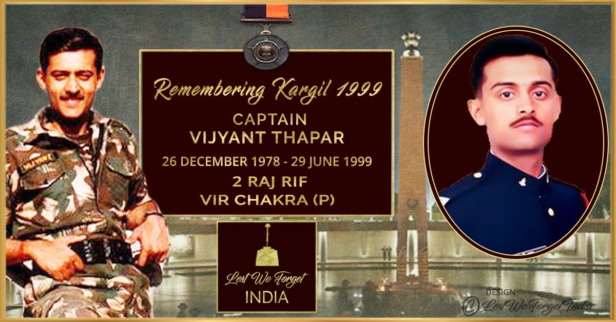  #RememberingKargil - At just 22, he gave his all for our tomorrow #LestWeForgetIndi️a Capt Vijyant Thapar,  #VirChakra (P), 2 RAJ RIF, led his troops from the front at Drass  #OpVijay & laid down his life fightingHis unmatched bravery & supreme sacrifice remains etched forever