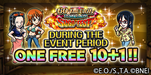 One Piece Treasure Cruise 60 Million Downloads Sugo Fest One Free Try At 10 1 Rare Recruit During The Event Period Is Underway This Is Your Chance To Recruit New Characters T Co Jbmeiy04vh