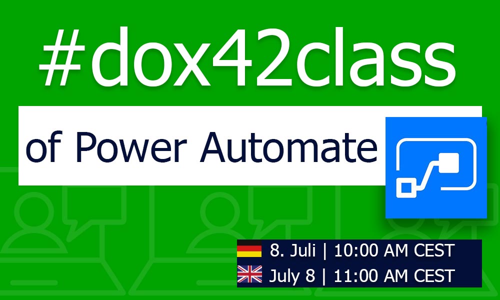 dox42's tweet photo. Next tutorial takes place on July 8: #dox42class of #powerautomate

In English &amp; German. Register now!
English: https://t.co/TRvvfVYZKS
Deutsch: https://t.co/zP1VV5SVgO https://t.co/Xf18e06oLF