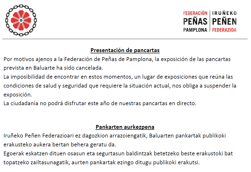 La exposición de las pancartas ha sido cancelada.
Pankartak publikoki erakusteko aukera bertan behera geratu da.