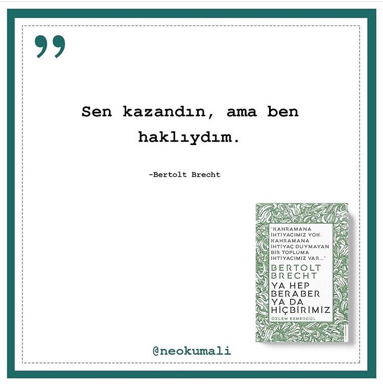 Ya hep beraber ya da hiçbirimiz... Brecht (destek yayınları) #kitap #edebiyat #editör #yazar #istanbul #bertoltbrecht #felsefe #edebiyat #özlemesmergül