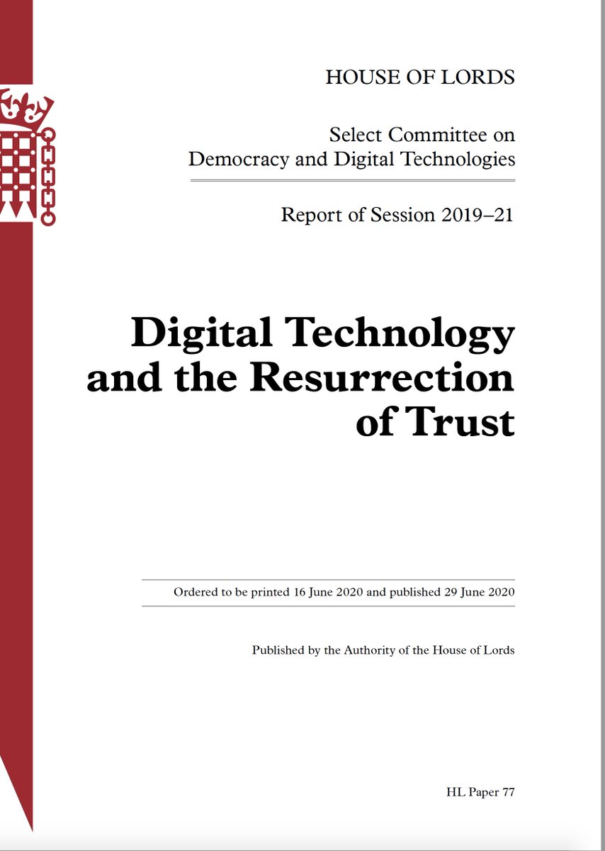 Today the  @HLDemoDigital report is published entitled 'Digital Technology and the Resurrection of Trust'. This major new report takes a broad look at the impact of digital tech on democracy and provides an important vision for where we need to go (1/13) https://publications.parliament.uk/pa/ld5801/ldselect/lddemdigi/77/7702.htm