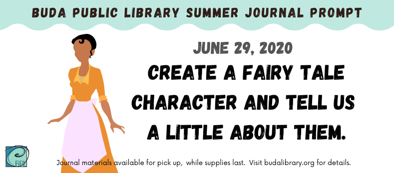 Are you ready to "Imagine Your Story" with this week's journal prompt?

Create a fairy tale character and tell us a little about them.

Learn more about the Buda Public Library Summer Program at: budalibrary.org/224/Summer-at-…