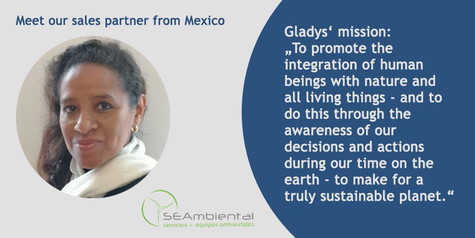 Meet our sales partner from Mexico! Today, we'd like to introduce Gladys Zerquera from <a href="/SE_Ambiental/">SEAmbiental</a>. Gladys and her team support businesses on their way towards #sustainabledevelopment with various #environmentalservices and products. Learn more at: seambiental.com.mx/index.html