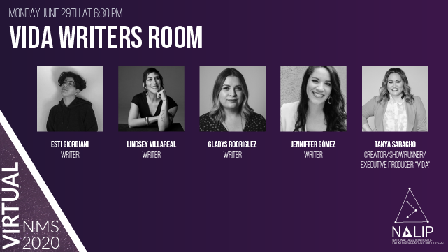 VIDA Writers Room- 6:30 PM - 7:30 PM
Speakers Include: Tanya Saracho, Lindsey Villareal, Gladys Rodriguez, and Esti Giordani
Moderated by Rosy Cordero