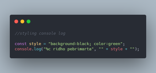 ridhopebrimarta's tweet photo. Styling console.log with CSS 
#javascriptEnthusiast https://t.co/Q4118XCdYO