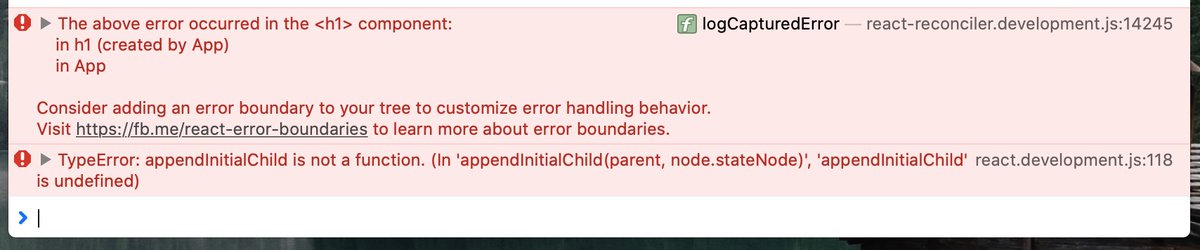 So after we've added functions to create text and HTML elements, we need to let React insert that text into elements. That's why you'll see the following error if you refresh the page.appendInitialChild() in reconciler is how React adds elements inside other elements.