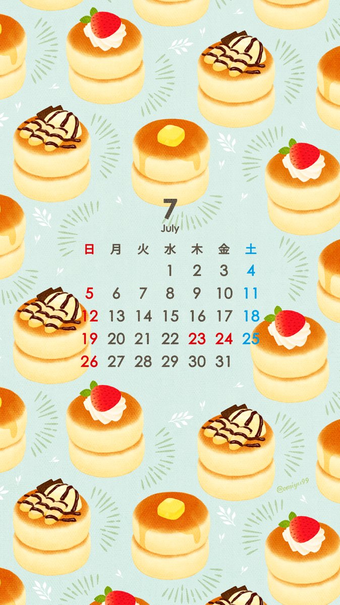 Omiyu お返事遅くなります パンケーキな壁紙カレンダー 年7月 Illust Illustration 壁紙 イラスト Iphone壁紙 パンケーキ ホットケーキ Pancake 食べ物 カレンダー