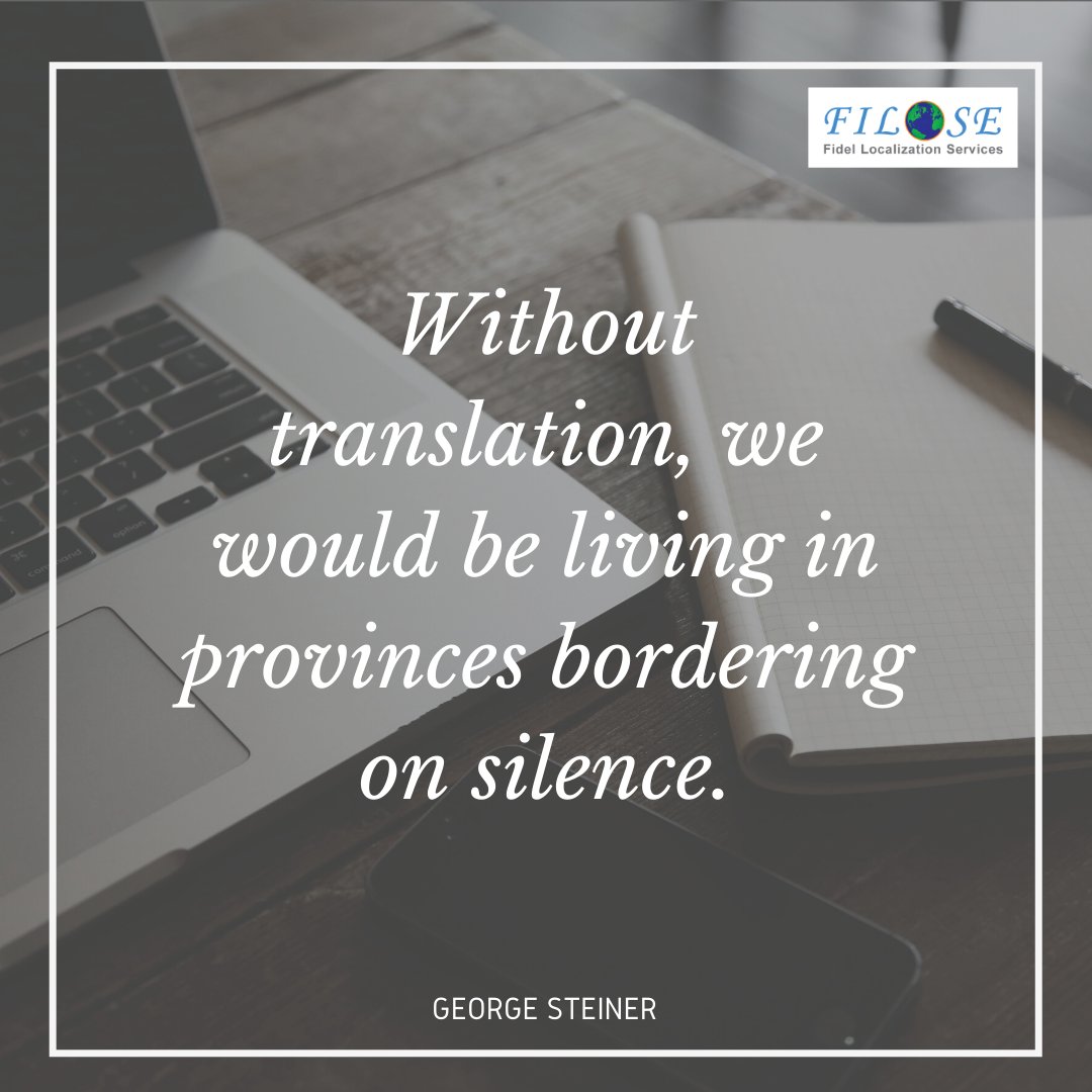 filose's tweet photo. "Without translation, we would be living in provinces bordering on silence."

-George Steiner

#translationquote #Languages #translation #quoteoftheday #MondayMotivation #MondayVibes #Translators #Quote https://t.co/ntYLdEJhGo