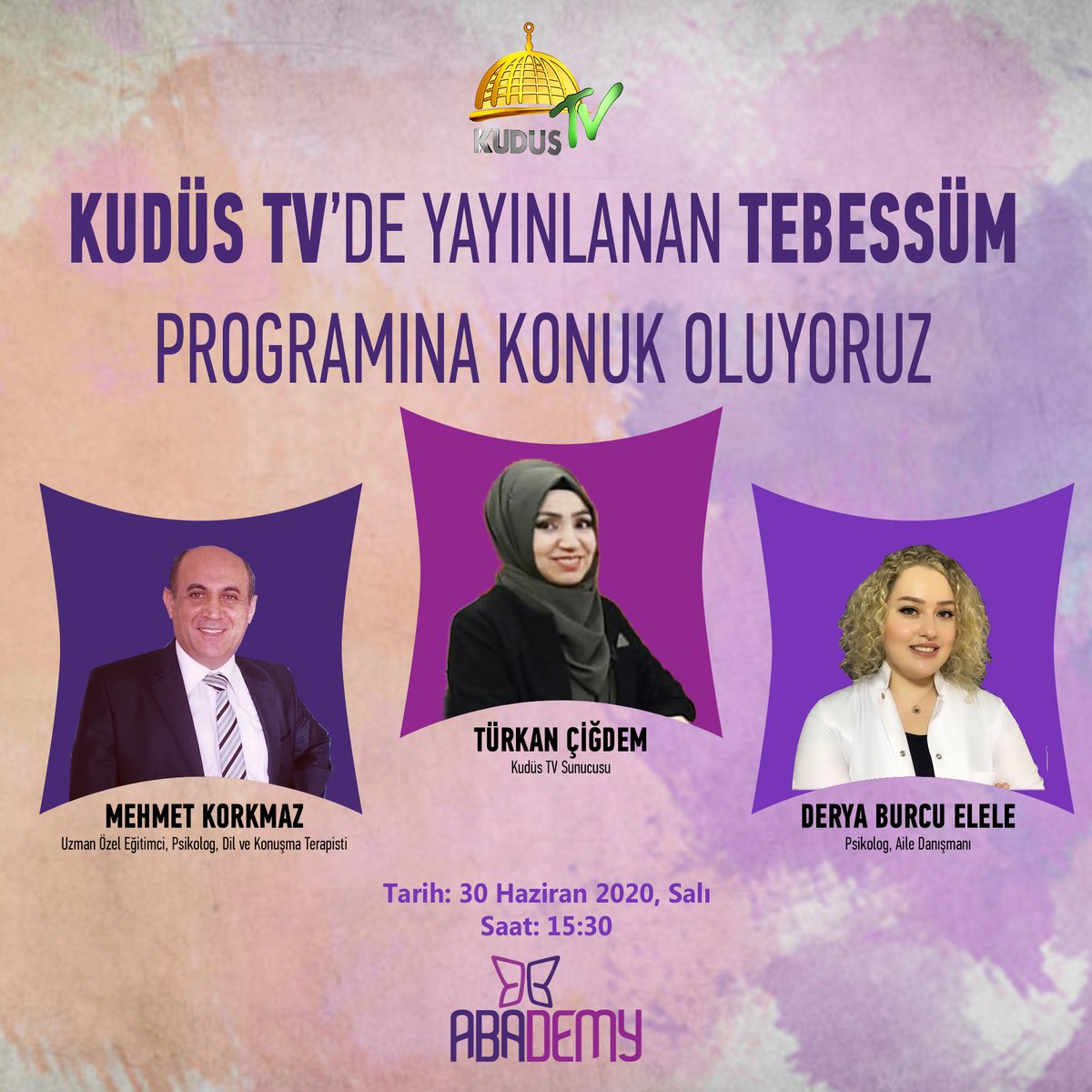 Abademycomtr's tweet photo. Kudüs TV'de Türkan ÇİĞDEM sunumuyla yayınlanan Tebessüm programına konuk oluyoruz.

Tarih: 30 Haziran 2020, Salı
Saat: 15:30

@kudustv @burcuelele 

#KudusTV #Tebessüm #Psikolog #ABADEMY #ABATerapi #ABA #Otizm #Autism https://t.co/UHS7J5Vr1W