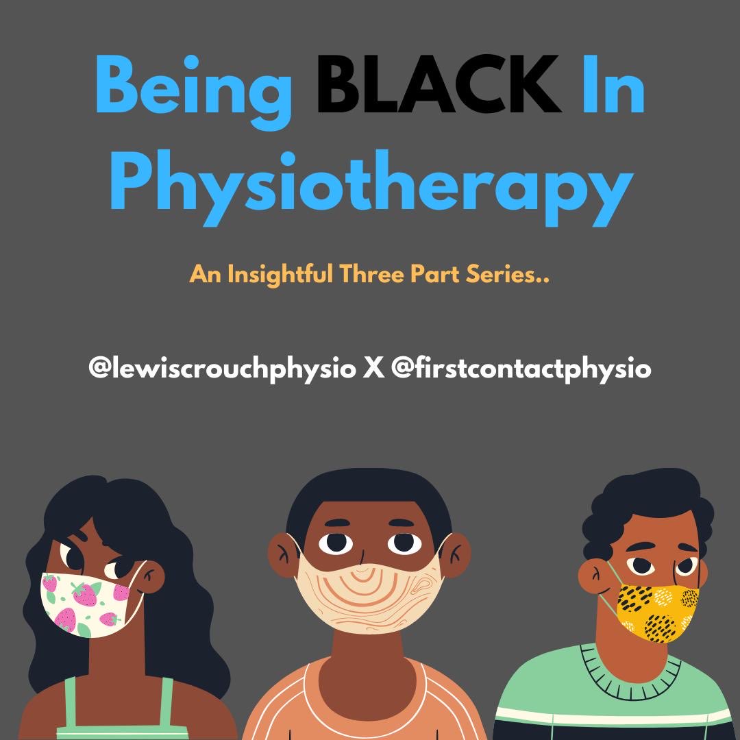 A thread of our series; Being Black in Physiotherapy by  @CrouchPhysio & myself.This is a 3-part series highlighting the issues in Physiotherapy & offering solutions on how our profession can improveInitially released this on Instagram but decided to bring it to Twitter too!