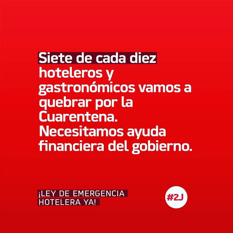 • Sumate compartiendo este contenido. El 2 de julio haremos una protesta simbólica frente
a nuestro establecimiento. Sin tu apoyo, cerramos. Sin la Ley de EmergenciaEconomica,
quebramos.
• #EmergenciaHotelera ó #EmergenciaGastronomica
• #2J