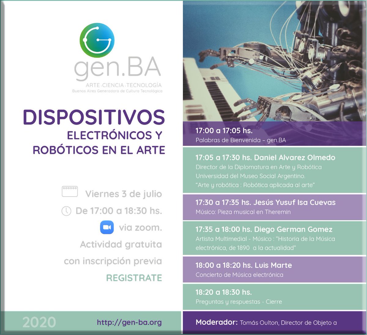 LhymoLabs's tweet photo. DISPOSITIVOS ELECTRONICOS Y ROBOTICOS EN EL ARTE: segunda charla online de https://t.co/ub6GQrU3IK, red de Arte, Ciencia y Tecnologia de Buenos Aires.
Registración gratuita en:https://t.co/EPUPHDgvqf
#gen_ba #artecienciatecnología #robótica #músicaelectrónica #eventoonline https://t.co/aK0hF5D433