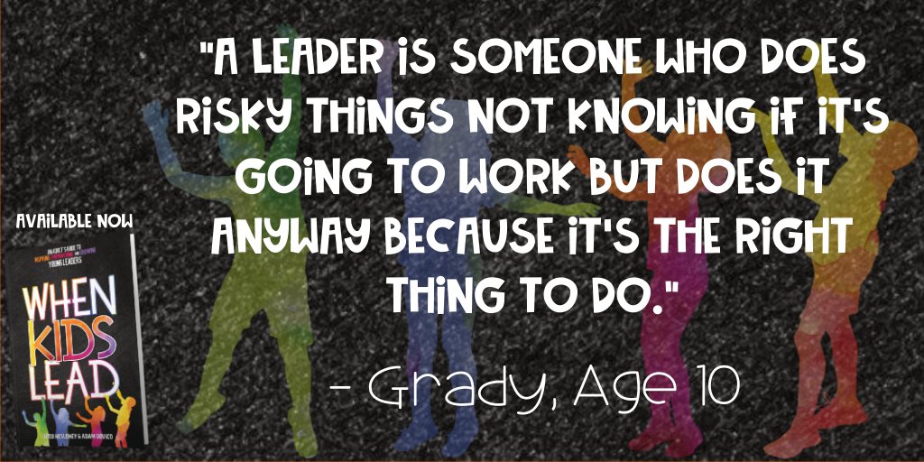 TechNinjaTodd's tweet photo. "A leader is someone who does risky things not knowing if it's going to work but does it anyway because it's the right thing to do." - Grady, Age 10

Get #WhenKidsLead here: https://t.co/xItICHjL34

#KidsDeserveIt #TLAP #GetYourLeadOn #DBCincBooks https://t.co/q74fWf3sN9