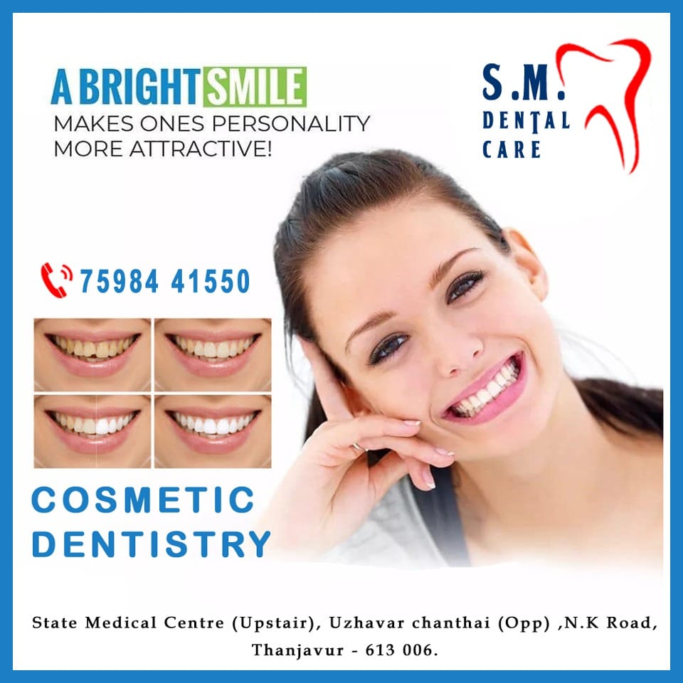 S.M. Dental Care is available for Dental Emergencies.
#SMDentalCare #DentistInThanjavur #BestDentistinThanjavur #dentallife #dentalemergency #teeth #tooth #GumDisease #PeriodontalDiseases #Gums #Men #Gents #Thanjavur #Tanjore #ClearBraces #MetalBraces #Orthodontics #Orthodontists