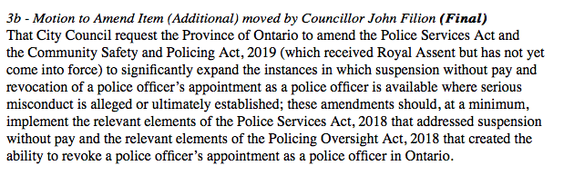 Councillor John Filion has three motions: - Expanding auditor general jurisdiction to include police- request province expand instances where cops can be suspended without pay- request province require police complaints be investigated independently.