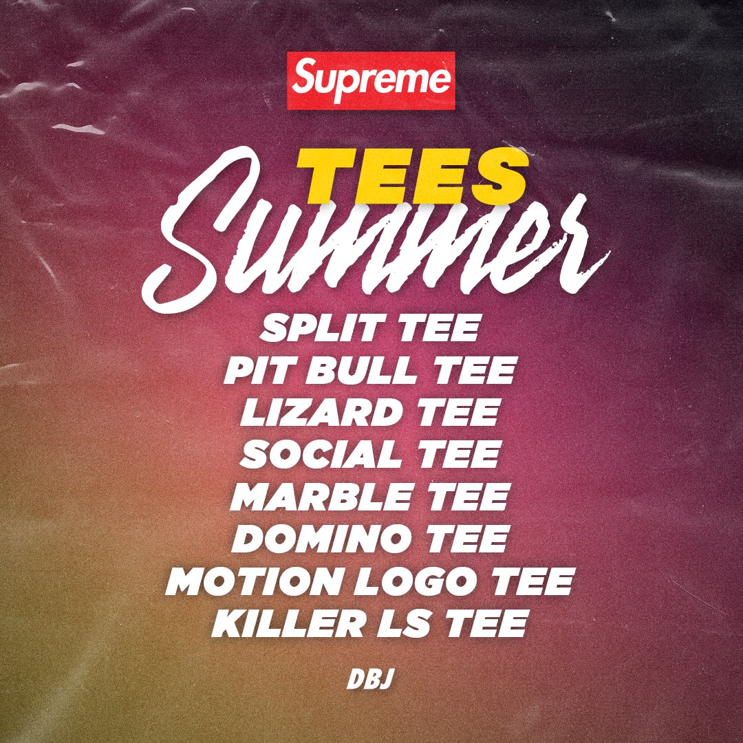 DropsByJay's tweet photo. Supreme Summer Tees 
Releasing in store and online this Thursday, July 2nd. Official images soon. What tee are you looking forward to seeing the most? https://t.co/LxHdU4qqWB