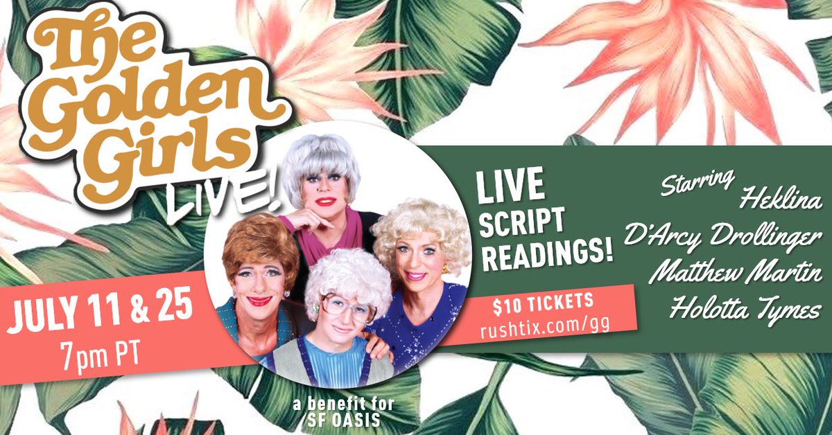 sfoasis's tweet photo. TWO new virtual table reads coming up in July with your four favorite girls! Get your tickets today! (link in bio) #sfoasis #rushtix #thegoldengirlslive #goldengirlslive #oasistv #sfdrag https://t.co/iXiCPTGqro