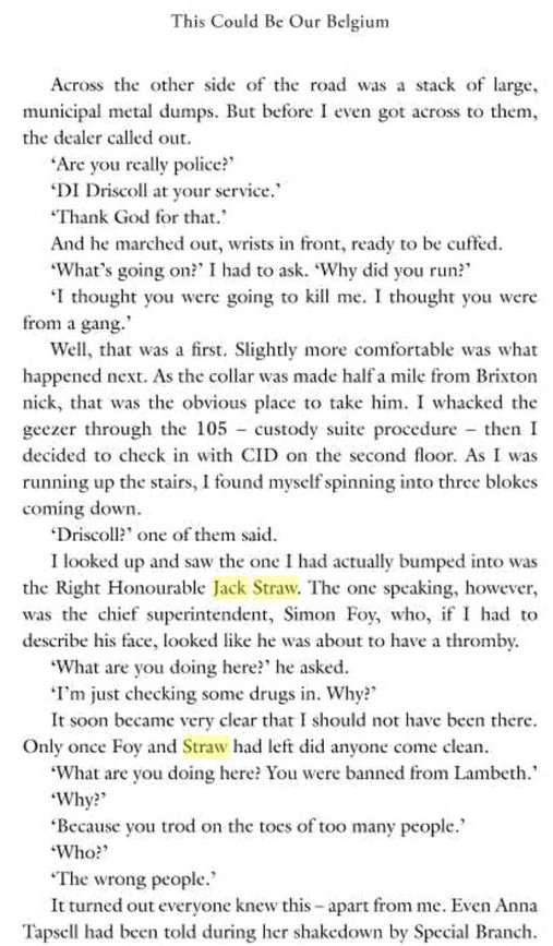 But anyway, where were we?Ah yes, Lambeth...and another excerpt from ex Detective Chief Inspector Clive Driscoll's book, 'In Pursuit of the Truth', this time mentioning Jack Straw: