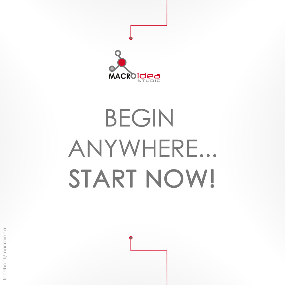 Macroidea's tweet photo. Begin anywhere... Start Now!
#MotivationalMonday #Macroidea #LogoDesign #EditorialDesgin https://t.co/ri05RpYxsw
