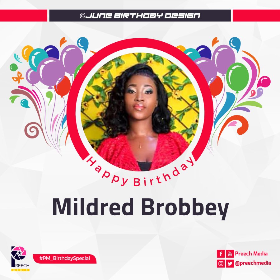 PreechMedia's tweet photo. Happy birthday Mildred Brobbey
#June2020_Design
#PM_BirthdaySpecial https://t.co/OP8AekWHy9
