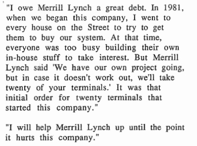 Bloomberg went out to pitch his idea. The only firm willing to commit to his new system was Merrill Lynch. They ordered 20 units. They also invested $30 million for a 30% stake."I went to every house on the street. It was that initial order that started this company"
