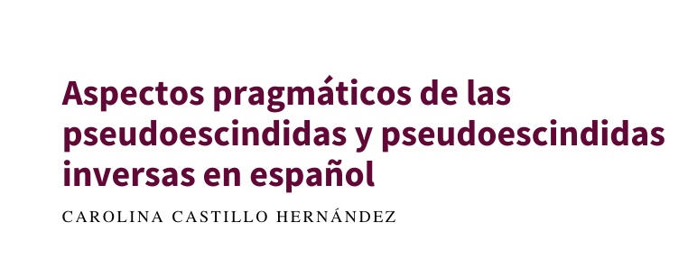 LinguisticaMex's tweet photo. #Artículo En este estudio se analizan las similitudes y diferencias entre las pseudoescindidas y pseudoescindidas inversas en español a partir de ejemplos de discurso real: https://t.co/Bqvve9l01o https://t.co/qO1X9BYS0x