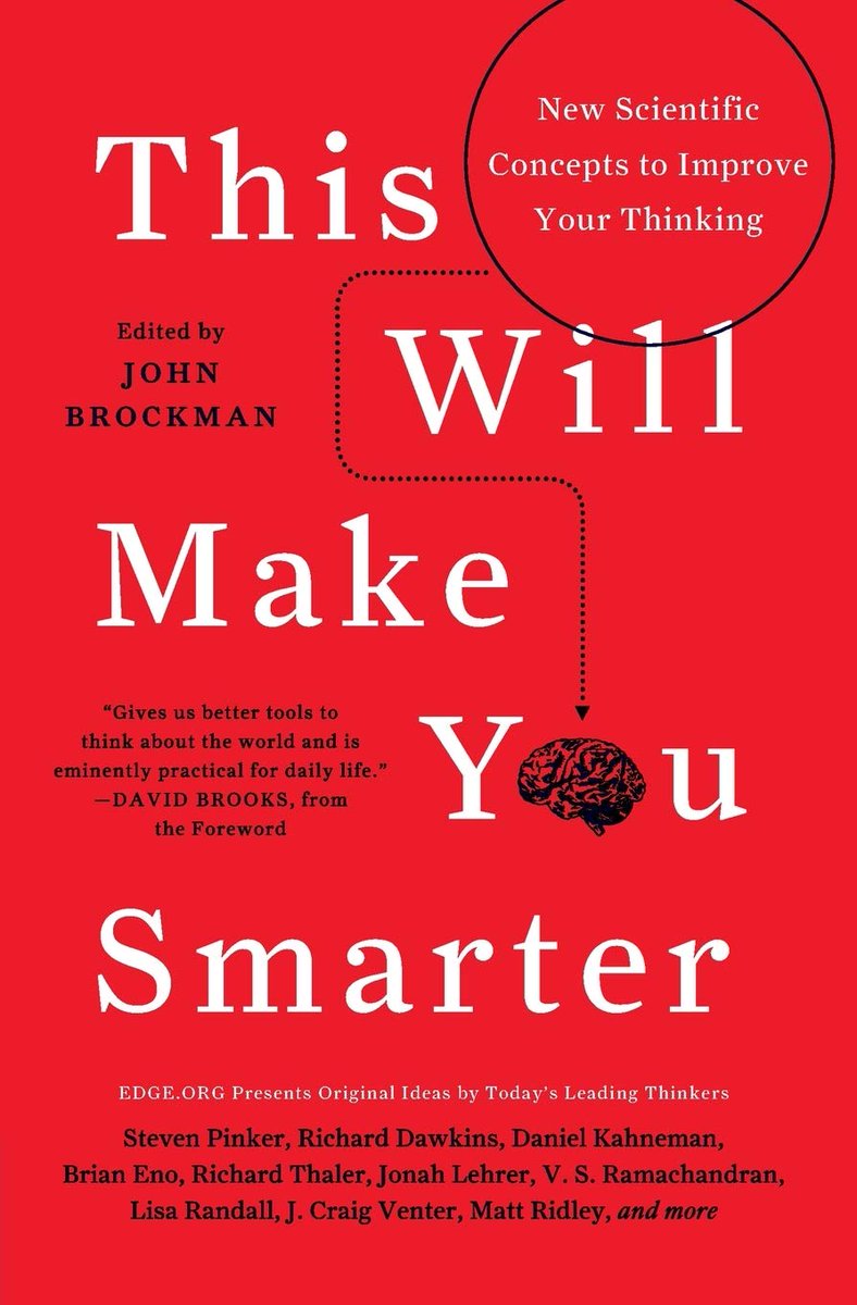 Read a book recently that flipped my world upside down.This Will Make You Smarter asks: “What scientific concept would improve everybody’s cognitive toolkit?”Here are 38 of the most thought-provoking insights from the book: