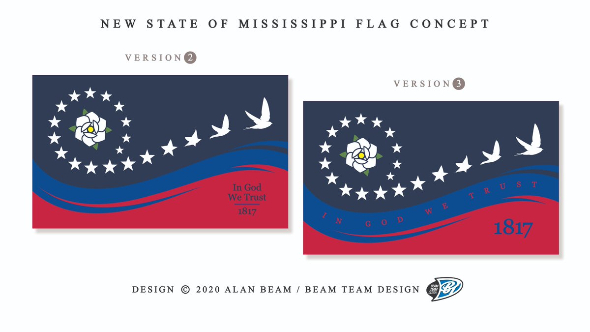 BeamTeamDesign's tweet image. A revised pair of Mississippi flag concepts with "In God We Trust" added - per legislation... #tatereeves #msstateflag #msleg #mississippi #faithhill #blacklivesmatter Stars=History (20th state)/ upward &amp;amp; onward Swallow(bird)=Hope / Magnolia = Hospitality / Royal=The Great River