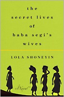 The Secret Lives of Baba Segi's Wives-Lola Shoneyin(F)Gripping tale about 4 women married to the eponymous Baba Segi as their past as well as their present is slowly revealed. It is very funny as well as sad and heartbreaking. It also has a tasty Shyamalan-eque twist at the end