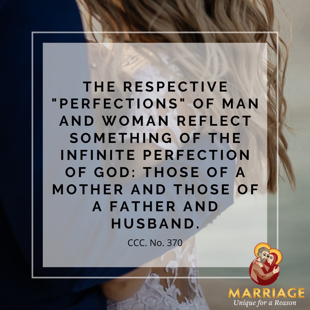 LMM_USCCB's tweet photo. "The respective 'perfections' of man and woman reflect something of the infinite perfection of God..." #complementarity #sexualdifference #CCC https://t.co/vJx0FG5i9f