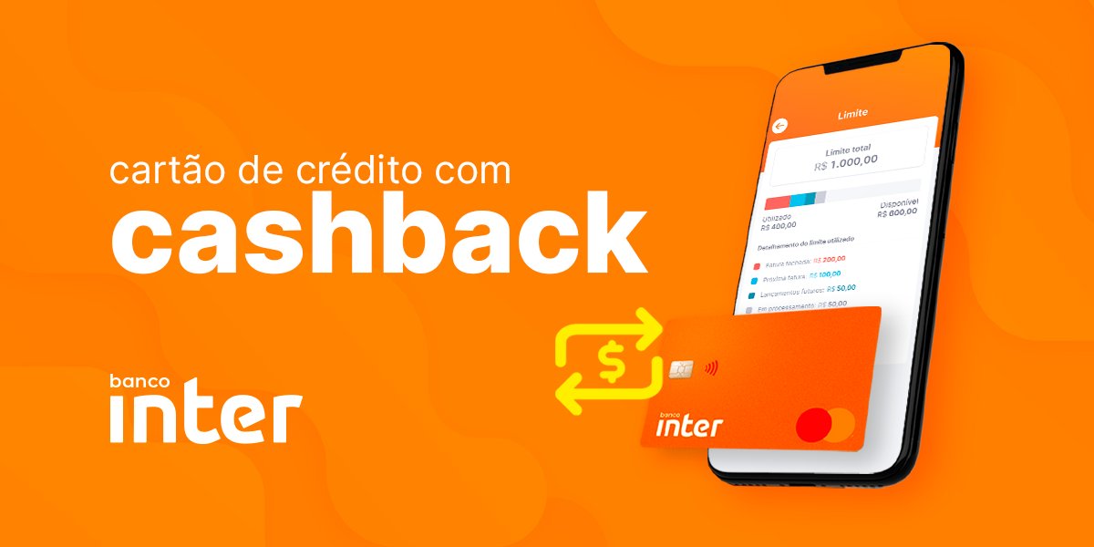 Inter on Twitter: "Sim, é verdade, seu cartão de crédito agora também tem  cashback! Simples assim: parte do valor da sua fatura volta pra sua conta,  pra você utilizar como quiser! Saiba