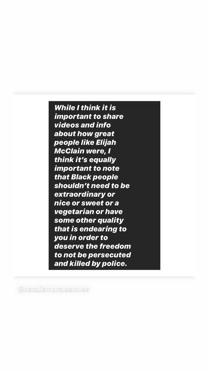 ...or nice or sweet or a vegetarian or have some other quality that is endearing to you in order todeserve the freedom to not be persecuted and killed by police.”| via  @candicepatton instagram story  #ElijahMclain