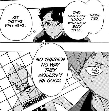 Lastly I feel like it's easy to minimize the concerns that short players like Hinata and Hoshiumi face because of how skilled they become later on. Their stories are proof and examples that success for people like them is earned instead of given. Thanks for reading!