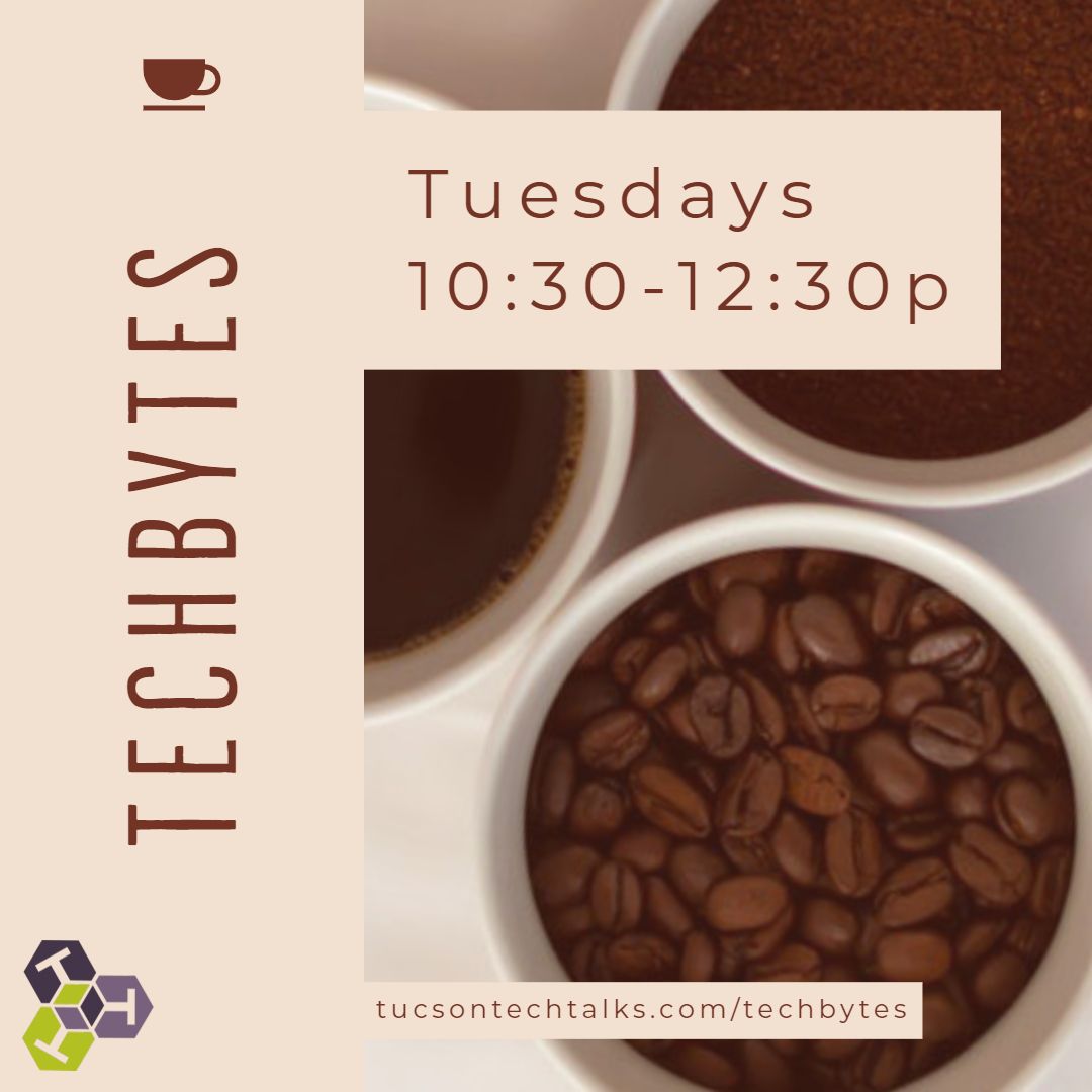 tucsontechtalks's tweet image. Join us on Zoom every Tuesday for TechBytes! Work remote, network, and connect with us. Have tech questions? Just want to chill? Join us! #TuesdayTechBytes #Zoom #networking #connect #remotework