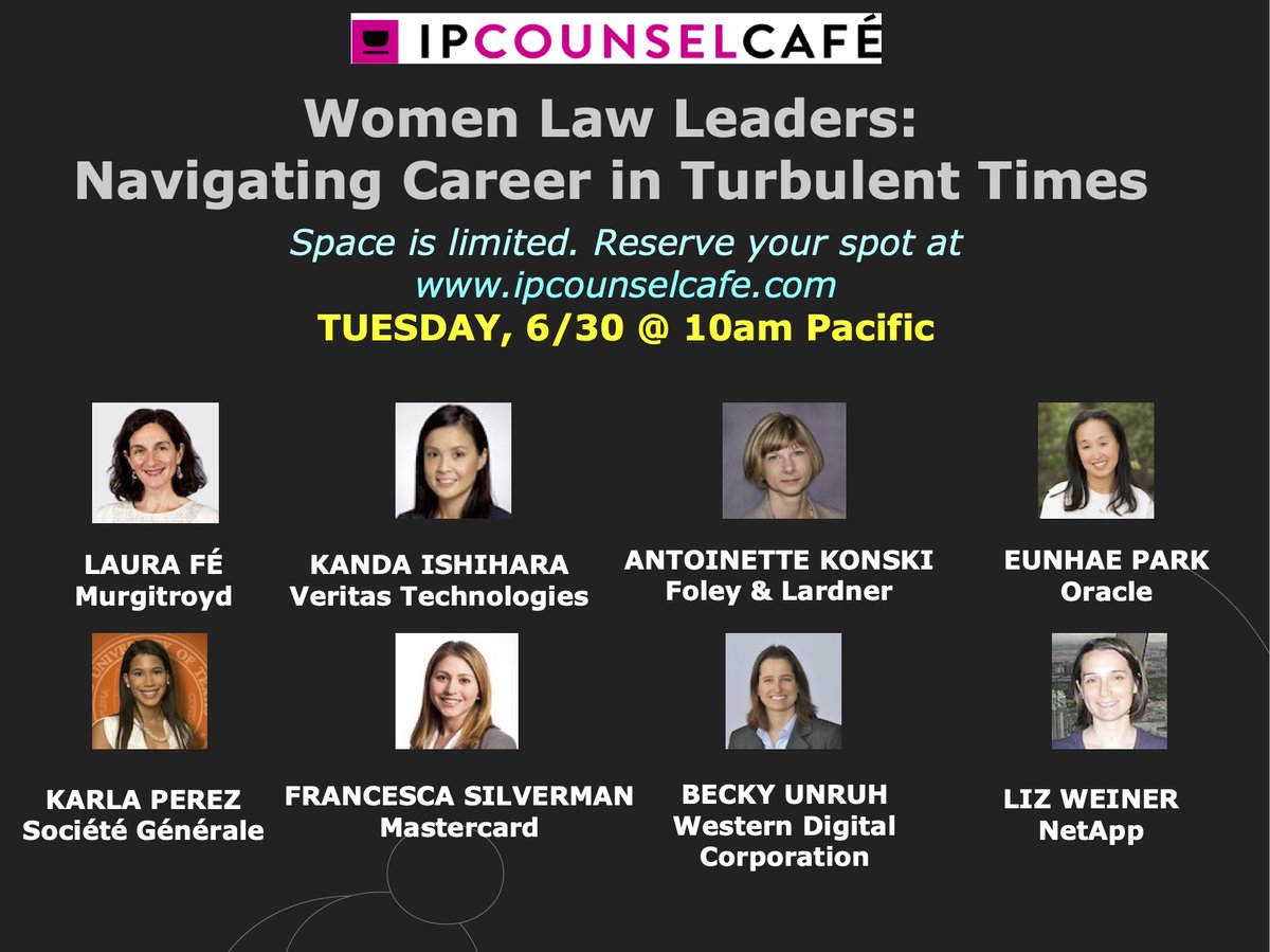 IPCounselCafe's tweet photo. Come out strong! Join us for IP Counsel Cafe's Women Law Leaders Virtual Meetup on 6/30 @ 10am Pacific. Navigating Your Career During the Pandemic. Reserve your spot at https://t.co/6iXhpR3ZYs
#ipcounselcafe #womeninip #innovation https://t.co/Bi7C19PzXD